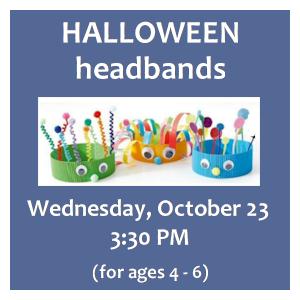 image tile HALLOWEEN HEADBANDS (ages 4 - 6) - Wednesday, October 23 at 3:30 PM, registration is not required.