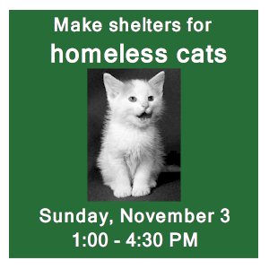 image tile CAT SHELTER WORKSHOP - Sunday, November 3 from 1:00 - 4:30 PM, registration is not required