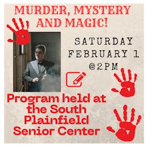 image tile MURDER, MYSTERY AND MAGIC! (all ages) - Saturday, February 1 at 2:00 PM. Spaces limited; registration required. Click here to register