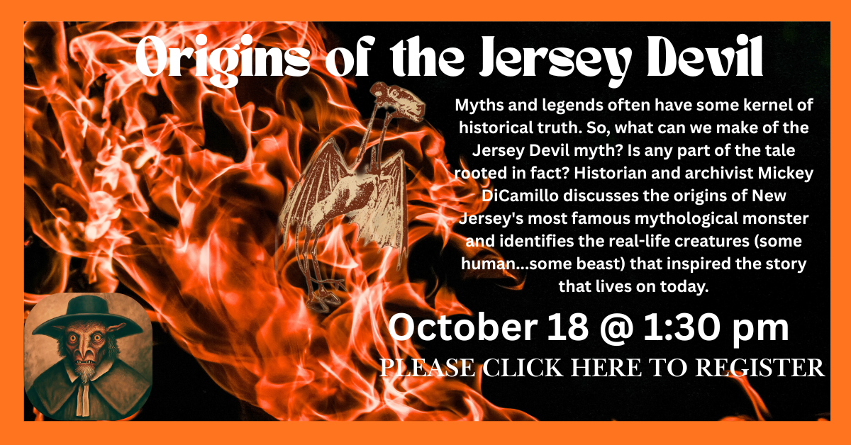 Origins of the Jersey Devil, October 18 at 1:30 PM; for adults.